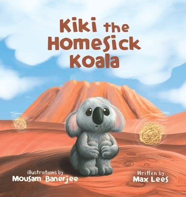 Kiki the Homesick Koala by Lees, Max
