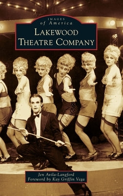Lakewood Theatre Company by Avila-Langford, Jen