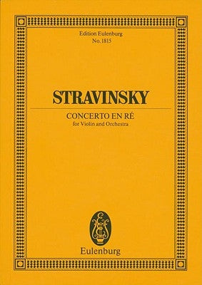 Concerto in D: For Violin and Orchestra by Stravinsky, Igor