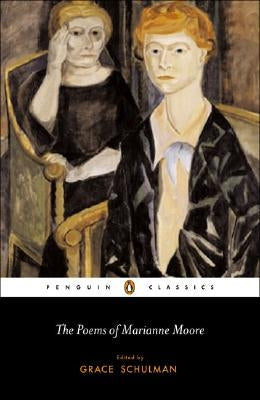 The Poems of Marianne Moore by Moore, Marianne