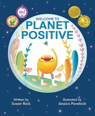 Welcome to Planet Positive (Mom's Choice Award Winner) by Ross, Susan