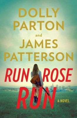 Run, Rose, Run by Patterson, James