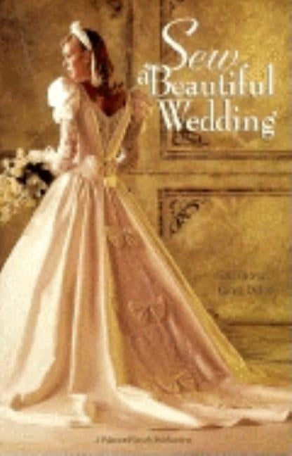 Sew a Beautiful Wedding by Brown, Gail