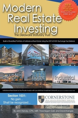 Modern Real Estate Investing: The Delaware Statutory Trust by Harvey Cpa, Mbt Trawnegan Gall