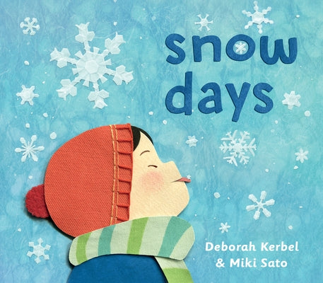 Snow Days by Kerbel, Deborah