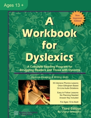 A Workbook for Dyslexics: A Complete Reading Program for Struggling Readers and Those with Dyslexia by Orlassino, Cheryl