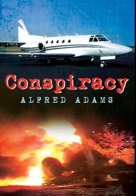 Conspiracy by Adams, Alfred