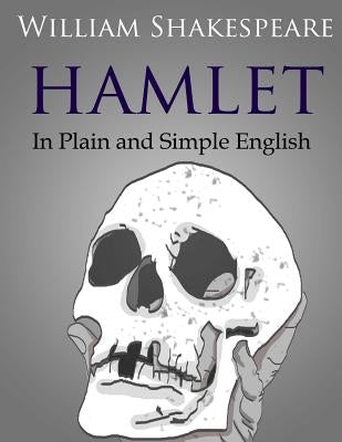 Hamlet In Plain and Simple English by Bookcaps