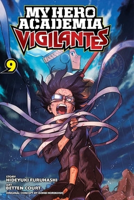 My Hero Academia: Vigilantes, Vol. 9: Volume 9 by Horikoshi, Kohei