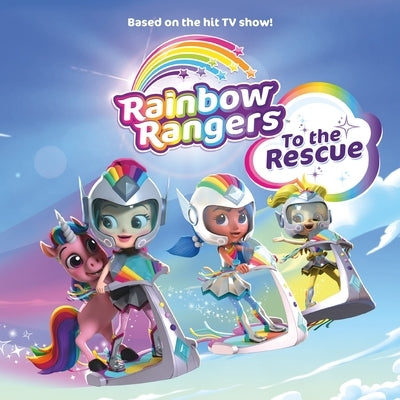 Rainbow Rangers: To the Rescue by Greene, Summer