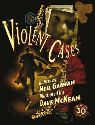 Violent Cases - 30th Anniversary Collector's Edition by Gaiman, Neil