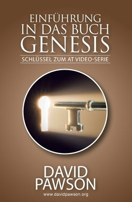 Einführung in Das Buch Genesis: Schlüssel zum AT Video-Serie by Pawson, David J.