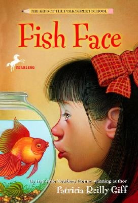 Fish Face by Giff, Patricia Reilly