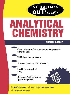 Schaum's Outline of Analytical Chemistry by Gordus, Adon