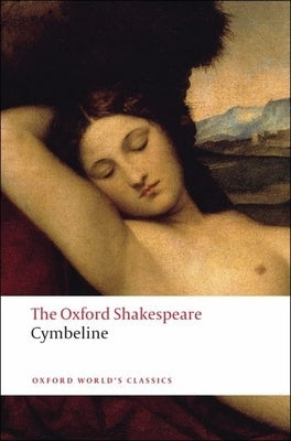 Cymbeline: The Oxford Shakespeare by Shakespeare, William