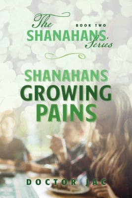 Shanahans Growing Pains: Book Two in The Shanahans Series by Fitzenz, John A.