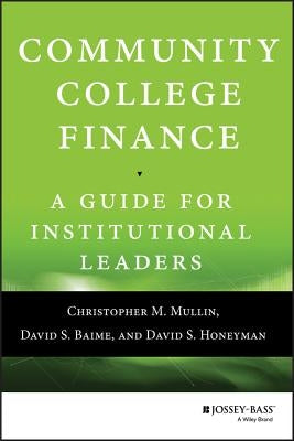 Community College Finance by Mullin
