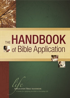 The Handbook of Bible Application by Tyndale