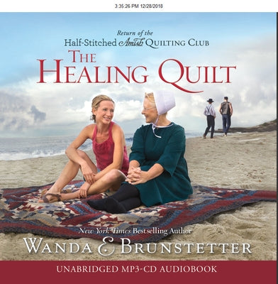 The Healing Quilt by Brunstetter, Wanda