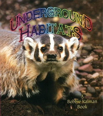 Underground Habitats by Aloian, Molly