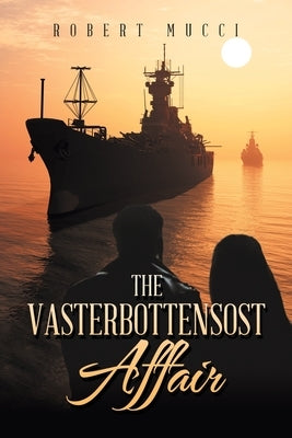 The Vasterbottensost Affair by Mucci, Robert