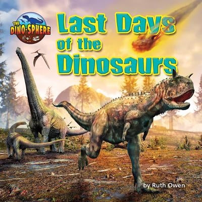 Last Days of the Dinosaurs by Owen, Ruth