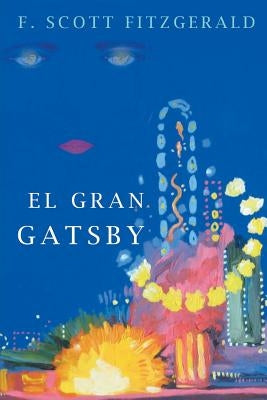El Gran Gatsby by Fitzgerald, F. Scott