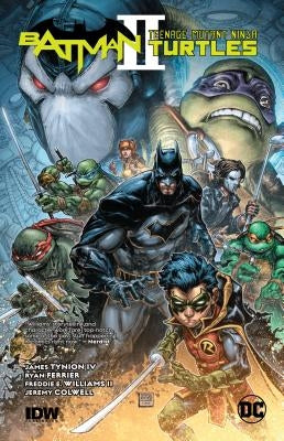 Batman/Teenage Mutant Ninja Turtles II by Tynion IV, James