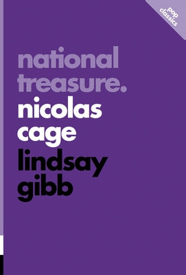 National Treasure: Nicolas Cage by Gibb, Lindsay