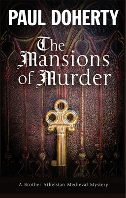The Mansions of Murder: A Medieval Mystery by Doherty, Paul