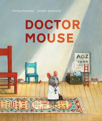 Doctor Mouse by Kempter, Christa
