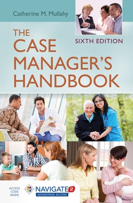 The Case Manager's Handbook by Mullahy, Catherine M.