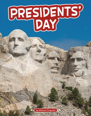 Presidents' Day by Ferguson, Melissa