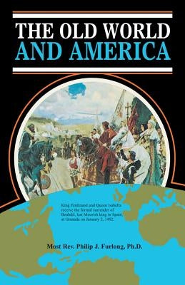 The Old World and America by Furlong, Philip J.