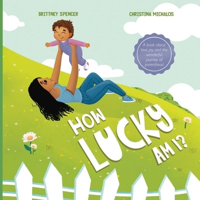 How Lucky Am I? by Spencer, Brittney