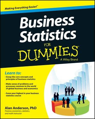 Business Statistics for Dummies by Anderson, Alan