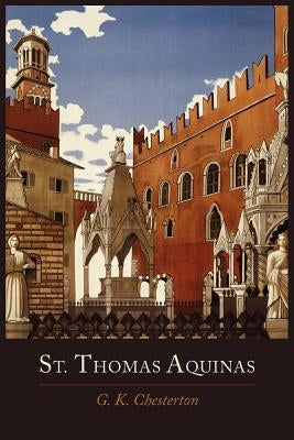 St. Thomas Aquinas by Chesterton, G. K.