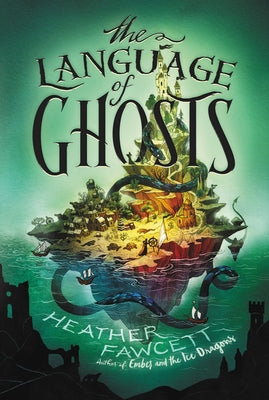 The Language of Ghosts by Fawcett, Heather