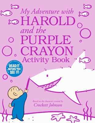 My Adventure with Harold and the Purple Crayon Activity Book by Johnson, Crockett