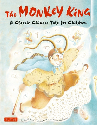 The Monkey King: A Classic Chinese Tale for Children by Seow, David