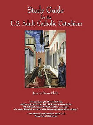 Study Guide for the Us Adult Catholic Catechism by Sullivan Ph. D., Jem