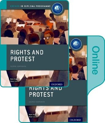 Rights and Protest: Ib History Print and Online Pack: Oxford Ib Diploma Program [With DVD] by Clinton, Peter