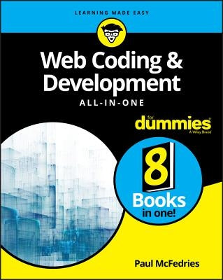 Web Coding & Development All-In-One for Dummies by McFedries, Paul