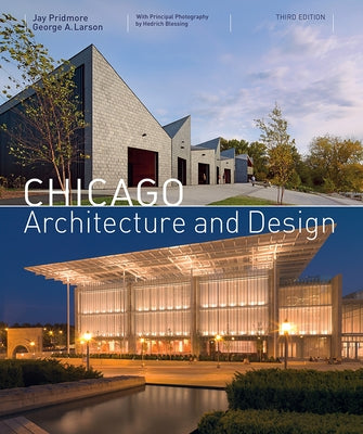 Chicago Architecture and Design (3rd Edition) by Pridmore, Jay
