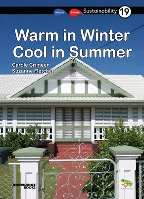 Warm in Winter, Cool in Summer: Book 19 by Crimeen, Carole