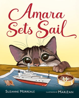 Amara Sets Sail by Morreale, Suzanne