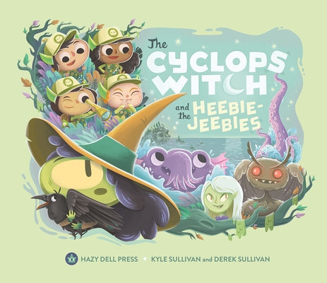 The Cyclops Witch and the Heebie-Jeebies by Sullivan, Kyle