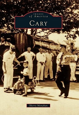 Cary by Monahan, Sherry