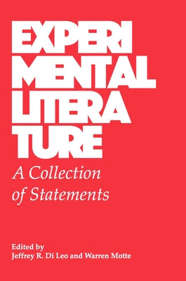 Experimental Literature: A Collection of Statements by Di Leo, Jeffrey R.