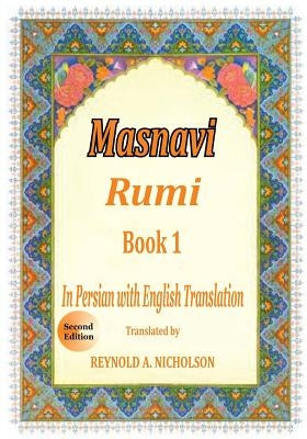 Masnavi: Book 1: In Farsi with English Translation by Nazari, Reza